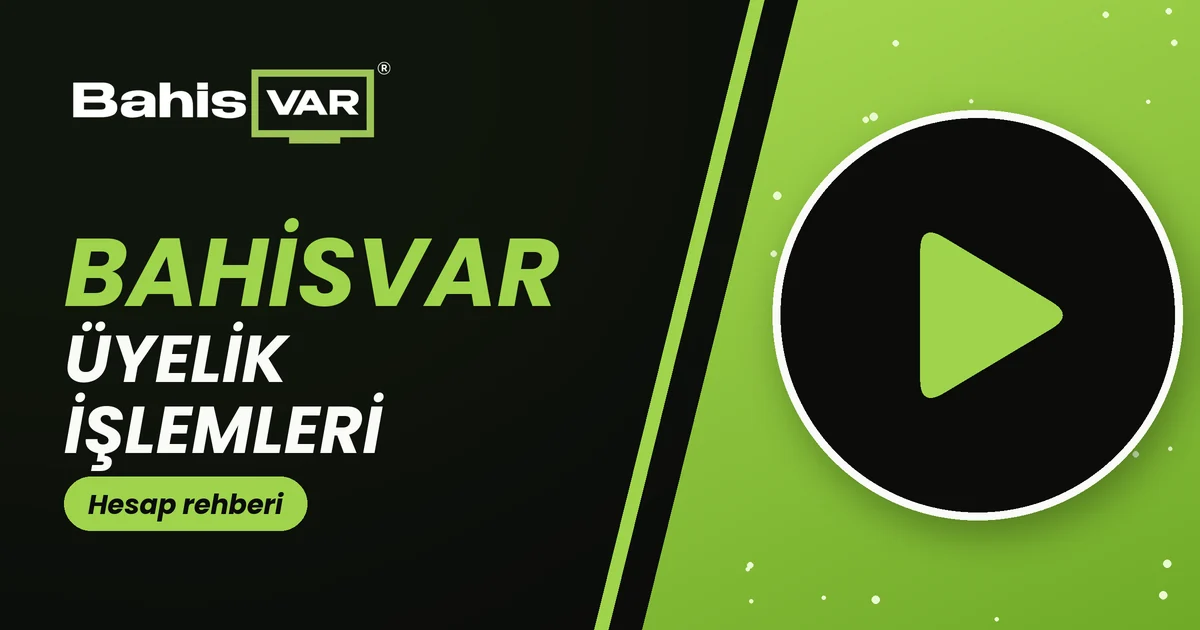 Bahisvar Üyelik İşlemleri